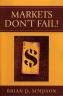 Markets Don't Fail