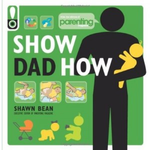 Show Dad How - Shawn Bean